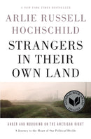 Strangers In Their Own Land : Anger and Mourning on the American Right-9781620972250