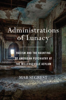 Administrations Of Lunacy-9781620972977