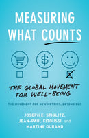 Measuring What Counts : The Global Movement for Well-Being-9781620975695