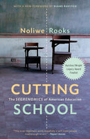 Cutting School : Privatization, Segregation, and the End of Public Education-9781620975985