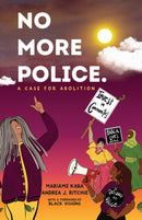 No More Police : A Case for Abolition-9781620976784