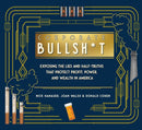 It's Never Our Fault and Other Shameless Excuses : A Compendium of Corporate Lies That Protect Profits and Thwart Progress-9781620977514
