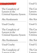 Usual Cruelty : The Complicity of Lawyers in the Criminal Injustice System-9781620979143