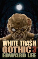 White Trash Gothic 3-9781621053262
