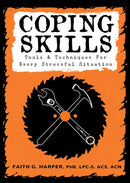 Coping Skills : Tools & Techniques for Every Stressful Situation-9781621061397