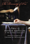 The "Breviary of Fire" : Letters by Mother Mectilde of the Blessed Sacrament-9781621387152