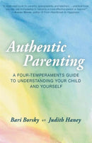 Authentic Parenting : A Four-Temperaments Guide to Understanding Your Child and Yourself-9781621480464