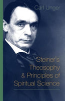Steiner's Theosophy and Principles of Spiritual Science-9781621480617