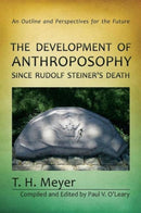 Development of Anthroposophy since Rudolf Steiner''s Death