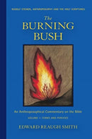 The Burning Bush : Rudolf Steiner, Anthroposophy, and the Holy Scriptures: Terms & Phrases-9781621482482