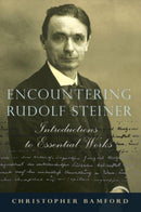 Encountering Rudolf Steiner : Introductions to Essential Works-9781621482772