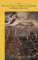 The Driving Force of Spiritual Powers in World History : (Cw 222) Volume 222-9781621483168