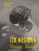 Ita Wegman and the Clinical-Therapeutic Institute : A Photographic Documentation-9781621483182