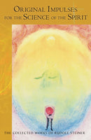 Original Impulses for the Science of the Spirit
