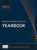 Business Valuation Case Law Yearbook, 2021 Edition-9781621502142