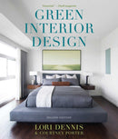 Green Interior Design : The Guide to Sustainable High Style-9781621537632
