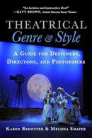 Theatrical Genre & Style : A Guide for Designers, Directors, and Performers-9781621538264