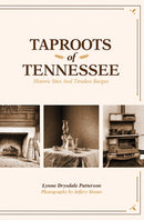 Taproots of Tennessee : Historic Sites and Timeless Recipes-9781621905110
