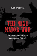The Next Major War : Can the US and its Allies Win Against China?-9781621966708
