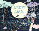 Breathe and Be : A Book of Mindfulness Poems-9781622039371