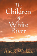 The Children of White River-9781622126217