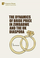 The Dynamics of Bride Price in Zimbabwe and the UK Diaspora-9781622738175