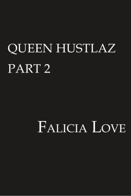 Queen Hustlaz Part 2-9781622861873