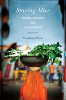Staying Alive : Women, Ecology, and Development-9781623170516