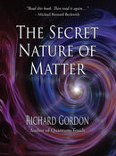 The Secret Nature of Matter-9781623171483