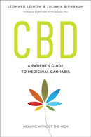 CBD : A Patient's Guide to Medicinal Cannabis--Healing without the High-9781623171834