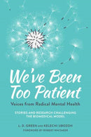 We''ve Been Too Patient