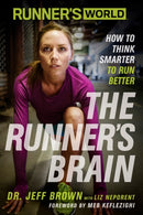 Runner's World The Runner's Brain : How to Think Smarter to Run Better-9781623363475