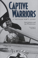 Captive Warriors : A Vietnam POW's Story-9781623499105