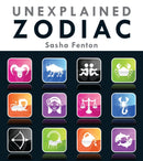 Unexplained Zodiac : The Inside Story to Your Sign-9781623540036