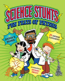 Science Stunts : Fun Feats of Physics-9781623540647