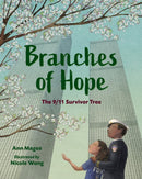 Branches of Hope : The 9/11 Survivor Tree-9781623541323