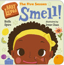Baby Loves the Five Senses: Smell!-9781623541538