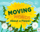 Moving Words About a Flower-9781623541651