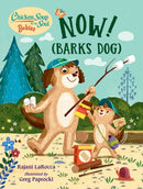 Chicken Soup For the Soul BABIES: Now! (Barks Dog)-9781623542825