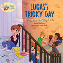 Chicken Soup For the Soul KIDS: Lucas's Tricky Day : Looking on the Bright Side-9781623542832
