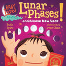 Baby Loves Lunar Phases on Chinese New Year!-9781623543068