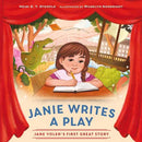 Janie Writes a Play : Jane Yolen's First Great Story-9781623543273