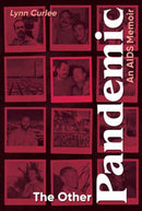 The Other Pandemic : An AIDS Memoir-9781623543501