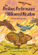 The Perilous Performance at Milkweed Meadow-9781623544270