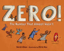 Zero! The Number That Almost Wasn't-9781623544324