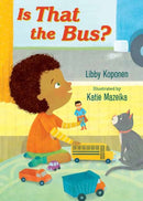 Is That the Bus?-9781623544744