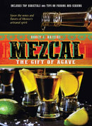 Mezcal : The Gift of Agave-9781623545253