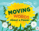 Moving Words About a Flower-9781623545925