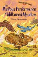 The Perilous Performance at Milkweed Meadow-9781623546113