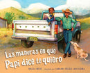 Las maneras en que papi dice te quiero : (Spanish Edition)-9781623546311
